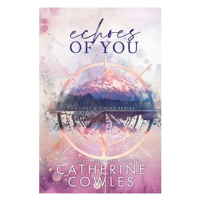 "Echoes of You: A Lost & Found Special Edition" - "" ("Cowles Catherine")(Paperback)