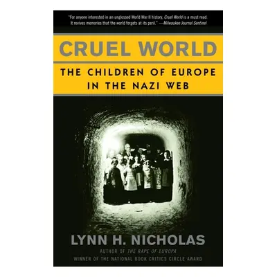 "Cruel World: The Children of Europe in the Nazi Web" - "" ("Nicholas Lynn H.")(Paperback)