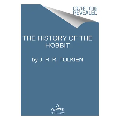 "The History of the Hobbit" - "" ("Tolkien J. R. R.")(Pevná vazba)