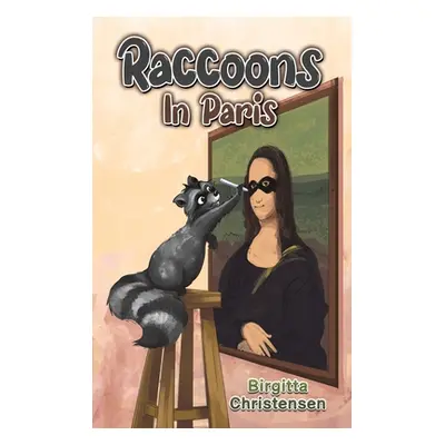 "Raccoons In Paris" - "" ("Christensen Birgitta")(Pevná vazba)