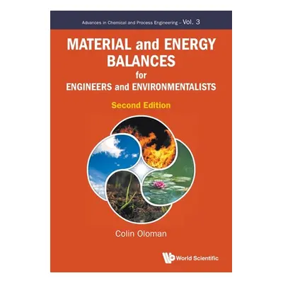 "Material and Energy Balances for Engineers and Environmentalists: Second Edition" - "" ("Colin 