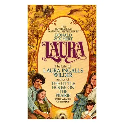 "Laura: The Life of Laura Ingalls Wilder" - "" ("Zochert Donald")(Mass Market Paperbound)