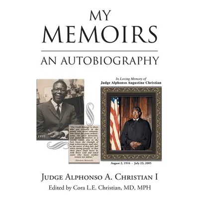 "My Memoirs: An Autobiography" - "" ("Christian I. Judge Alphonso a.")(Paperback)