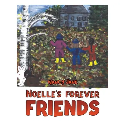 "Noelle's Forever Friends" - "" ("Jane Nancy")(Paperback)