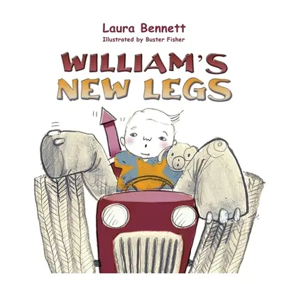 "William's New Legs" - "" ("Bennett Laura")(Paperback)