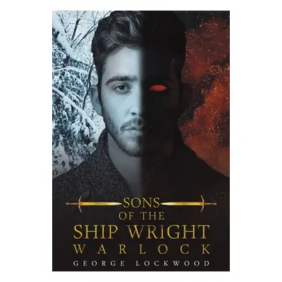 "Sons of the Shipwright - Warlock" - "" ("Lockwood George")(Paperback)