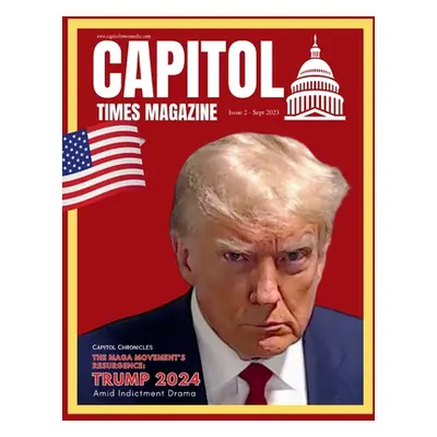 "Capitol Times Magazine Issue 2" - "" ("Capitol Times Magazine")(Paperback)