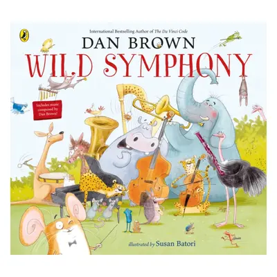 "Wild Symphony" - "" ("Brown Dan")(Paperback / softback)