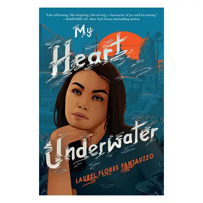 "My Heart Underwater" - "" ("Fantauzzo Laurel Flores")(Paperback)