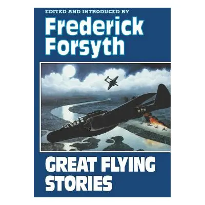 "Great Flying Stories" - "" ("Forsyth Frederick")(Paperback)