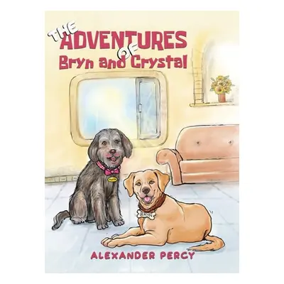 "The Adventures of Bryn and Crystal" - "" ("Percy Alexander")(Pevná vazba)