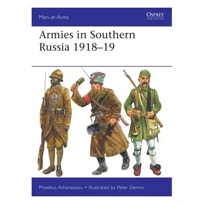 "Armies in Southern Russia 1918-19" - "" ("Athanassiou Phoebus")(Paperback)