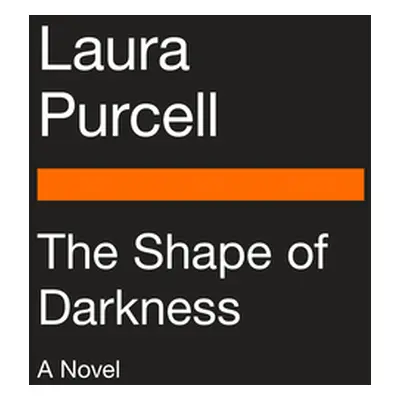 "The Shape of Darkness" - "" ("Purcell Laura")(Paperback)