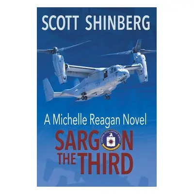 "Sargon the Third: A Riveting Spy Thriller" - "" ("Shinberg Scott")(Paperback)