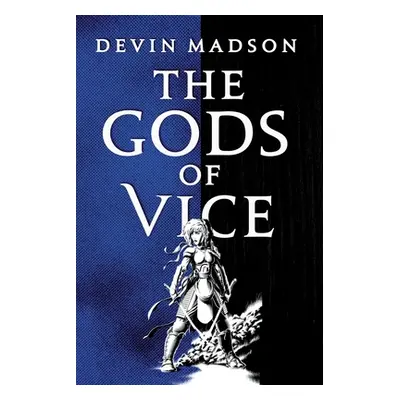 "The Gods of Vice" - "" ("Madson Devin")(Paperback)