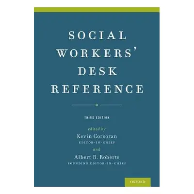 "Social Workers' Desk Reference" - "" ("Corcoran Kevin")(Pevná vazba)