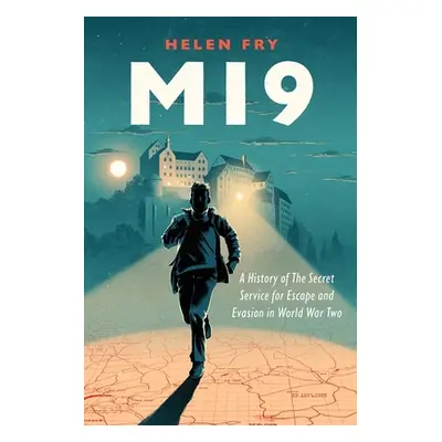 "Mi9: A History of the Secret Service for Escape and Evasion in World War Two" - "" ("Fry Helen"