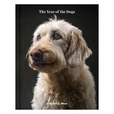 "The Year of the Dogs" - "" ("Musi Vincent J.")(Pevná vazba)