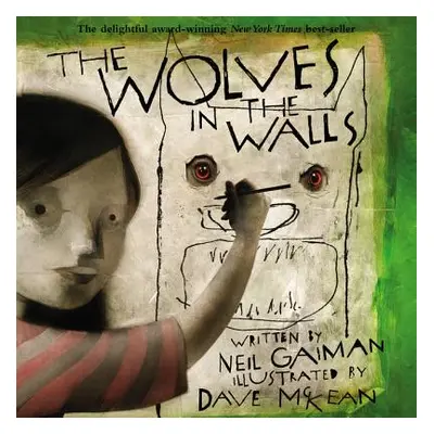 "The Wolves in the Walls" - "" ("Gaiman Neil")(Paperback)