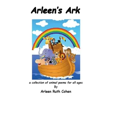 "Arleen's Ark" - "" ("Cohen Arleen Ruth")(Paperback)