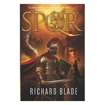 "Spqr: The Roman Empire has just discovered a terrifying New World" - "" ("Blade Richard")(Paper