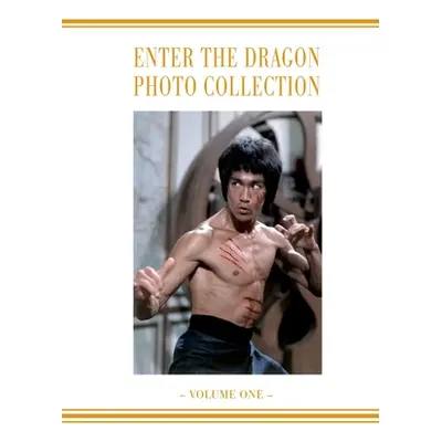 "Enter the Dragon Bruce Lee Vol 1: Bruce Lee Enter the Dragon photo Album Vol 1" - "" ("Baker Ri