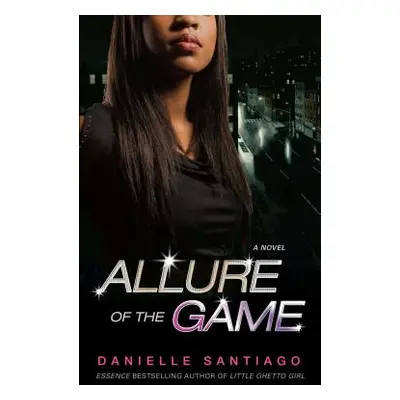 "Allure of the Game" - "" ("Santiago Danielle")(Paperback)