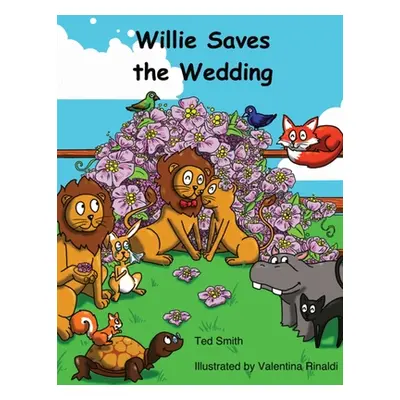 "Willie Saves the Wedding" - "" ("Smith Ted")(Paperback)