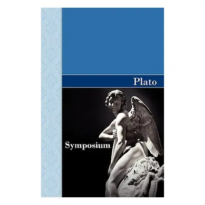 "Symposium" - "" ("Plato")(Pevná vazba)