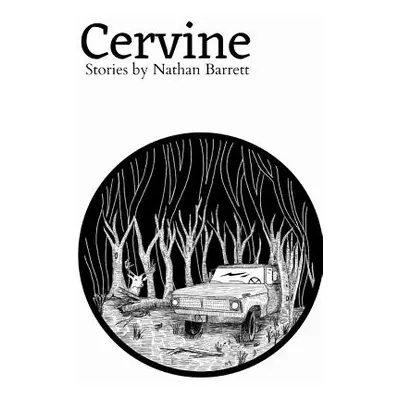 "Cervine" - "" ("Barrett Nathan")(Paperback)