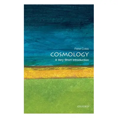 "Cosmology: A Very Short Introduction" - "" ("Coles Peter")(Paperback)