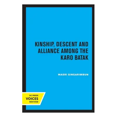 "Kinship, Descent and Alliance Among the Karo Batak" - "" ("Singarimbun Masri")(Paperback)