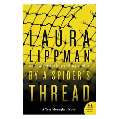 "By a Spider's Thread: A Tess Monaghan Novel" - "" ("Lippman Laura")(Paperback)