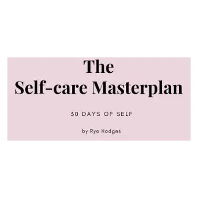 "The Self-Care Masterplan" - "" ("Hodges Rya")(Paperback)