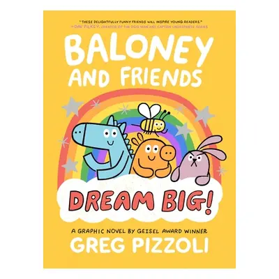 "Baloney and Friends: Dream Big!" - "" ("Pizzoli Greg")(Pevná vazba)