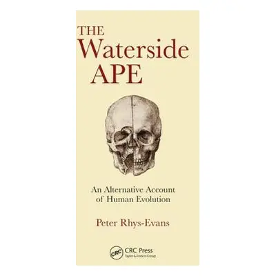 "The Waterside Ape: An Alternative Account of Human Evolution" - "" ("Rhys-Evans Peter")(Paperba