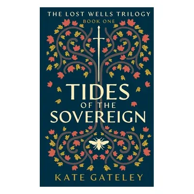 "Tides of the Sovereign" - "" ("Gateley Kate")(Paperback)