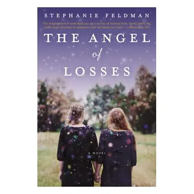 "The Angel of Losses" - "" ("Feldman Stephanie")(Paperback)