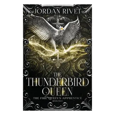 "The Thunderbird Queen" - "" ("Rivet Jordan")(Paperback)