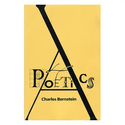 "A Poetics" - "" ("Bernstein Charles")(Paperback)