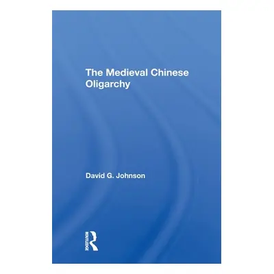 "Medieval Chinese Oliogar/H" - "" ("Johnson David C.")(Paperback)