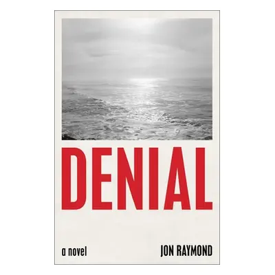 "Denial" - "" ("Raymond Jon")(Pevná vazba)