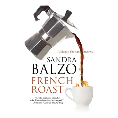 "French Roast" - "" ("Balzo Sandra")(Pevná vazba)