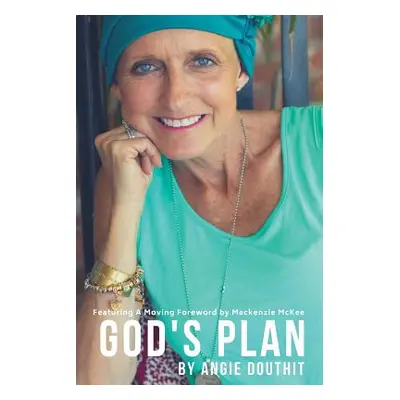 "God's Plan" - "" ("Douthit Angie")(Paperback)