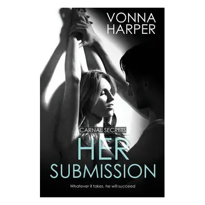 "Her Submission" - "" ("Harper Vonna")(Paperback)