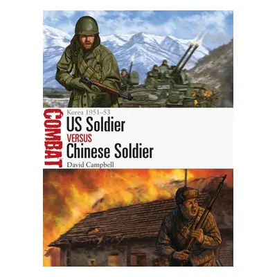 "Us Soldier Vs Chinese Soldier: Korea 1951-53" - "" ("McNab Chris")(Paperback)