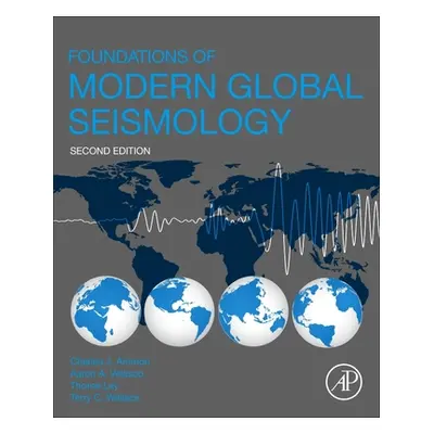 "Foundations of Modern Global Seismology" - "" ("Ammon Charles J.")(Paperback)