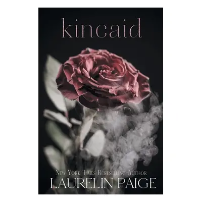 "Kincaid" - "" ("Paige Laurelin")(Paperback)