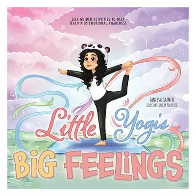 "Little Yogis, Big Feelings" - "" ("Gazmen Janessa")(Paperback)