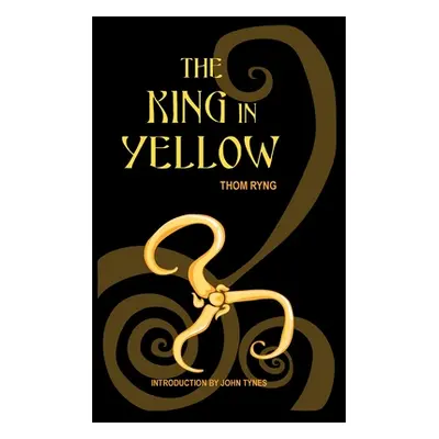 "The King in Yellow" - "" ("Ryng Thom")(Paperback)